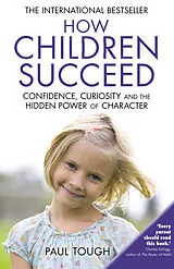 Kartonierter Einband How Children Succeed von Tough Paul