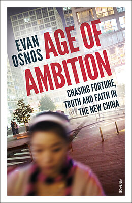 Kartonierter Einband Age of Ambition von Evan Osnos