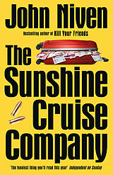 Kartonierter Einband The Sunshine Cruise Company von John Niven