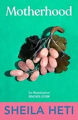 Kartonierter Einband Motherhood von Sheila Heti