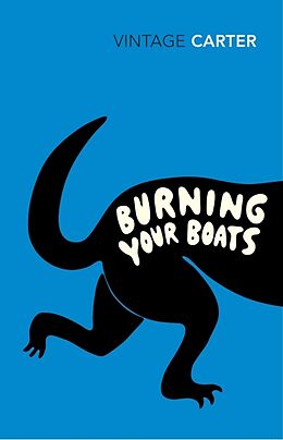 Kartonierter Einband Burning Your Boats von Angela Carter
