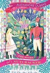 Kartonierter Einband The Story of a Nutcracker von Dumas Alexandre