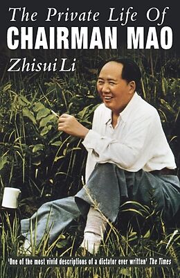 Broschiert The Private Life of Chairman Mao von Zhisui Li