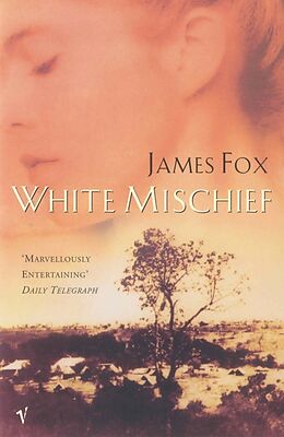 Couverture cartonnée White Mischief de James Fox