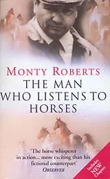 Kartonierter Einband The Man Who Listens to Horses von Roberts Monty