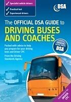 eBook (epub) Official DVSA Guide to Driving Buses and Coaches de The Driver and Vehicle Standards Agency The Driver and Vehicle S