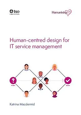 E-Book (epub) Human-centred design for IT service management von Katrina Macdermid
