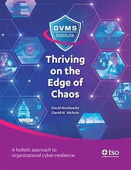 E-Book (epub) Thriving on the Edge of Chaos von DVMS Institute LLC David Moskowitz