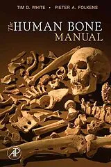 Kartonierter Einband (Kt) The Human Bone Manual von White Tim D., Pieter A. Folkens