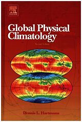 Livre Relié Global Physical Climatology de Hartmann Dennis L.