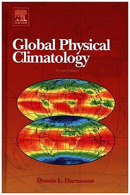 Livre Relié Global Physical Climatology de Dennis L. Hartmann