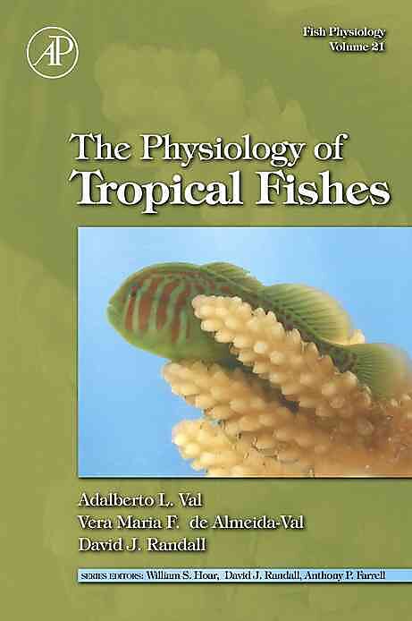 Fish Physiology: The Physiology of Tropical Fishes