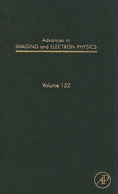 Advances in Imaging and Electron Physics: Volume 152