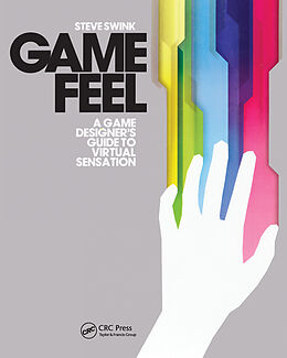 Couverture cartonnée Game Feel de Steve Swink