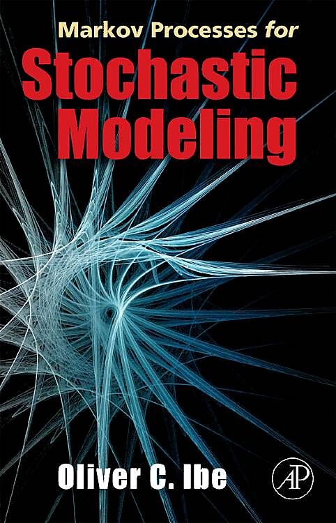 Markov Processes for Stochastic Modeling