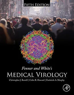 E-Book (epub) Fenner and White's Medical Virology von Christopher J. Burrell, Colin R. Howard, Frederick A. Murphy