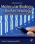 E-Book (epub) Calculations for Molecular Biology and Biotechnology von Frank H. Stephenson