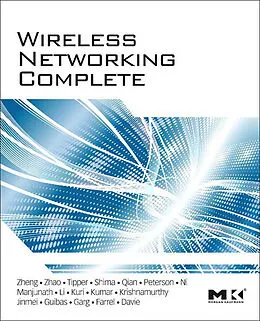 E-Book (epub) Wireless Networking Complete von Pei Zheng, Larry L. Peterson, Bruce S. Davie