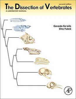 E-Book (epub) The Dissection of Vertebrates von Gerardo De Iuliis, Cmi Pulerà MScBMC