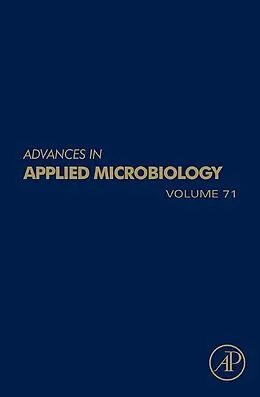 E-Book (epub) Advances in Applied Microbiology von Allen I. Laskin, Geoffrey M. Gadd, Sima Sariaslani