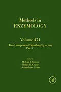 E-Book (epub) Two-Component Signaling Systems, Part C von Melvin I. Simon, Brian Crane, Alexandrine Crane