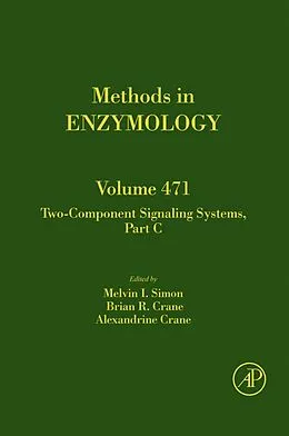 E-Book (epub) Two-Component Signaling Systems, Part C von Melvin I. Simon, Brian Crane, Alexandrine Crane