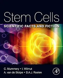 E-Book (epub) Stem Cells von Christine L. Mummery, Anja van de Stolpe, Bernard Roelen