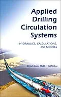 E-Book (pdf) Applied Drilling Circulation Systems von Boyun Guo, Gefei Liu