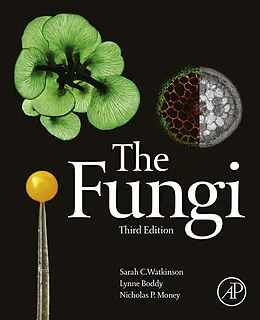 E-Book (epub) The Fungi von Sarah C. Watkinson, Lynne Boddy, Nicholas Money