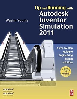 eBook (epub) Up and Running with Autodesk Inventor Simulation 2011 de Wasim Younis
