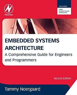 E-Book (epub) Embedded Systems Architecture von Tammy Noergaard