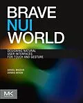 E-Book (epub) Brave NUI World von Daniel Wigdor, Dennis Wixon