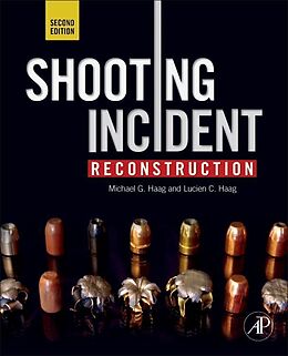 Livre Relié Shooting Incident Reconstruction de Haag Michael G., Haag Lucien C.