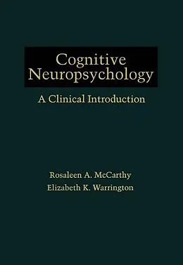 E-Book (pdf) Cognitive Neuropsychology von Rosaleen A. Mccarthy, Elizabeth K. Warrington