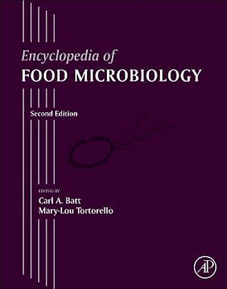 Encyclopedia of Food Microbiology
