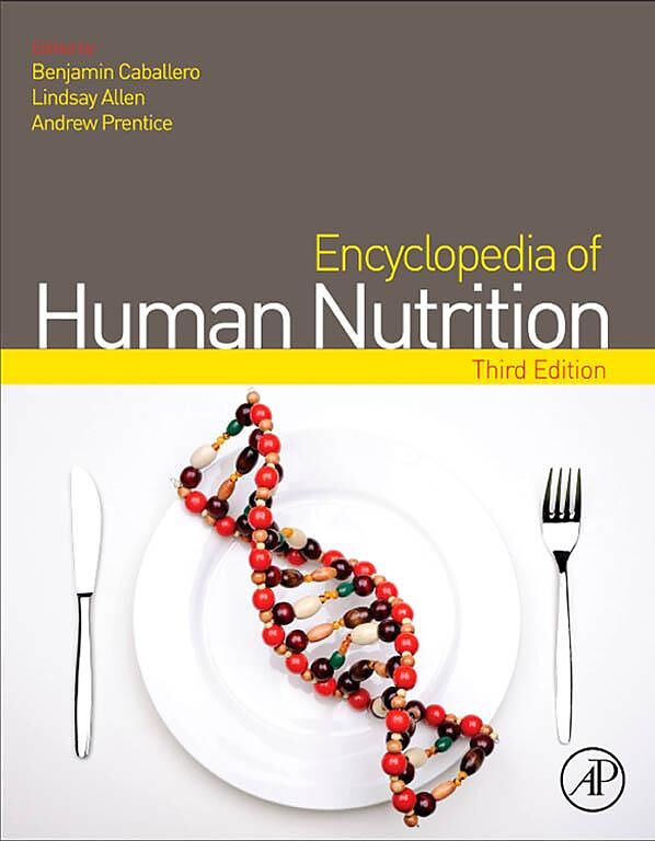 Encyclopedia of Human Nutrition