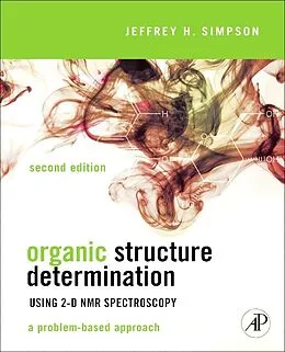 E-Book (epub) Organic Structure Determination Using 2-D NMR Spectroscopy von Jeffrey H. Simpson
