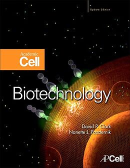 E-Book (epub) Biotechnology von David P. Clark, Nanette J. Pazdernik