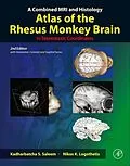 E-Book (epub) A Combined MRI and Histology Atlas of the Rhesus Monkey Brain in Stereotaxic Coordinates von Kadharbatcha S. Saleem, Nikos K. Logothetis