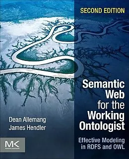 E-Book (epub) Semantic Web for the Working Ontologist von Dean Allemang, James Hendler