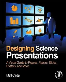 E-Book (epub) Designing Science Presentations von Matt Carter