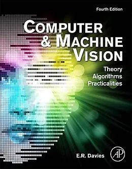 E-Book (epub) Computer and Machine Vision von E. R. Davies