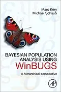 E-Book (pdf) Bayesian Population Analysis using WinBUGS von Marc Kéry, Michael Schaub