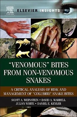 E-Book (epub) "Venomous Bites from Non-Venomous Snakes von Scott A Weinstein, David A. Warrell, Daniel E Keyler