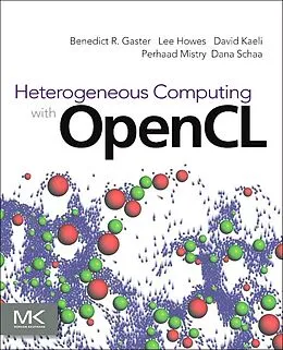 E-Book (pdf) Heterogeneous Computing with OpenCL von Benedict Gaster, Lee Howes, David R. Kaeli
