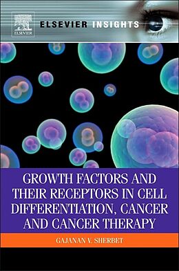 eBook (pdf) Growth Factors and Their Receptors in Cell Differentiation, Cancer and Cancer Therapy de G V Sherbet