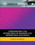 E-Book (epub) Approximation and Optimization of Discrete and Differential Inclusions von Elimhan N Mahmudov