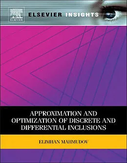 E-Book (epub) Approximation and Optimization of Discrete and Differential Inclusions von Elimhan N Mahmudov