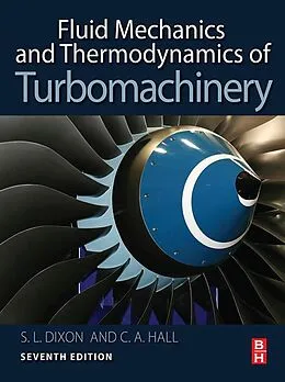 E-Book (epub) Fluid Mechanics and Thermodynamics of Turbomachinery von Dixon B. Eng., Cesare Hall