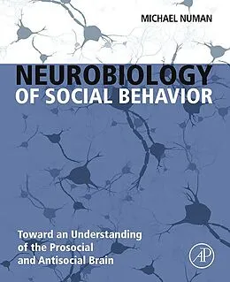 E-Book (epub) Neurobiology of Social Behavior von Michael Numan